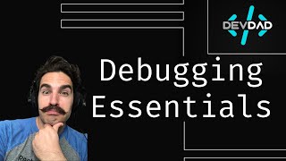 Debugging Essentials Console Log Debugger and Breakpoints Explained [upl. by Any298]