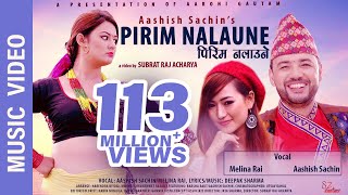 quotPirim Nalaunequot New Nepali Song  Aashish Sachin Melina Rai  Ft Barsha Raut Aashish Sachin [upl. by Ahsinaw]