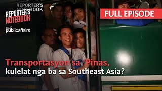 Transportasyon sa ‘Pinas kulelat nga ba sa Southeast Asia  Reporters Notebook [upl. by Imer]