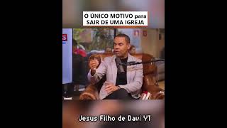 O ÚNICO MOTIVO paraSAIR DE UMA IGREJA jesuscristo rodrigosilva shortsbiblicos biblia [upl. by Rettuc]