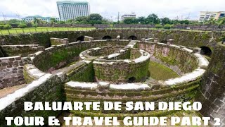 Baluarte De San Diego 2024  Intramuros  Tour  Travel Guide  Part 2 [upl. by Carolin]