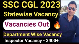 SSC CGL 2023 Vacancy Department Wise  CGL 2023 Statewise Vacancy  GST Income Tax Inspector [upl. by Aikimat]