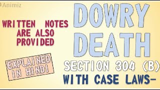 DOWRY DEATH  SECTION 304B  WITH CASE LAWS ESSENTIALS OF DOWRY DEATH WRITTEN NOTES PROVIDED [upl. by Ajup]