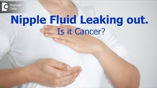 Fluid leaking from the nipples Is it a sign of breast cancer  Dr Nanda Rajneesh Doctors Circle [upl. by Salis]