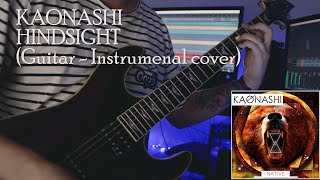 Kaonashi  Hindsight  Guitar  Instrumental Cover [upl. by Annahgiel]