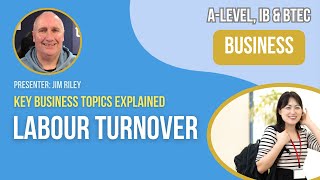 Labour Turnover  ALevel IB amp BTEC Business [upl. by Cima]