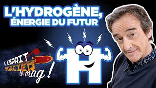 LHydrogène  énergie du futur   LEsprit Sorcier le mag avec Fred Courant [upl. by Yv]