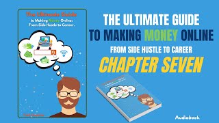 Chapter Seven of the Audiobook The Ultimate Guide to Making Money Online Virtual Assistant Services [upl. by Ibrab]