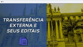 Como funciona a Transferência Externa da USP e seus editais [upl. by Wesla]