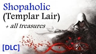 quotAssassins Creed Brotherhoodquot walkthrough 100 sync DLC Templar Lair Shopaholic [upl. by Ulysses]