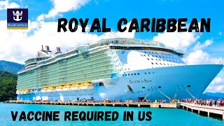 Cruise News  Royal Caribbean Vaccine Requirement For US Sailings [upl. by Michigan]