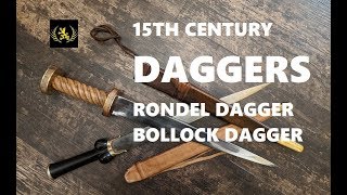 15th Century Medieval Daggers Bollock vs Rondel [upl. by Ttnerb]