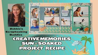 Creative Memories SunSoaked Project Recipe [upl. by Ymeraj109]