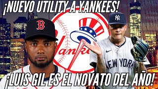 YANKEES FIRMA UTILITY EX DE BOSTON LUIS GIL ES NOVATO DEL AÑO [upl. by Toshiko]