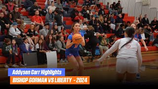 Addysen Carr Highlights  Bishop Gorman vs Liberty  Feb 2024 [upl. by Wonacott]