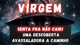 VIRGEM♍SENTA PRA NÃO CAIR UMA DESCOBERTA AVASSALADORA A CAMINHO [upl. by Auria]