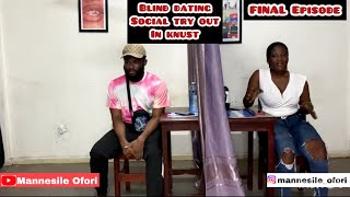 BLIND DATE IN KNUSTS1E4  FINAL EPISODE [upl. by Akinor]