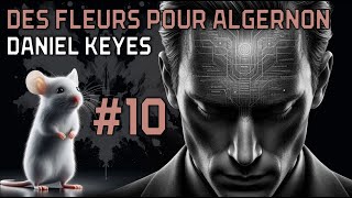 Roman audio  Des Fleurs pour Algernon 10  Daniel Keyes [upl. by Siekram]