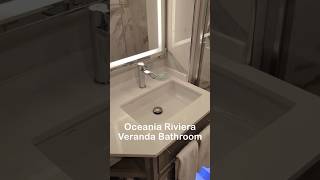 Oceania Riviera Veranda Bathroom Post Refit oceaniacruises cruise [upl. by Hnamik]