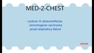 Lecture22Chest 9 pneumothorax bronchogenic carcinoma Acute respiratory failure [upl. by Yuk]