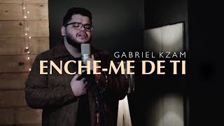 Gabriel Kzam  Encheme de Ti Clipe Oficial [upl. by Sanburn259]