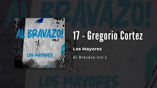 Los Mayores  Gregorio Cortez [upl. by Ocramed719]