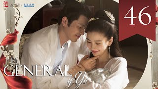 【SUB ESPAÑOL】 ▶Drama El General y Yo  General and I  孤芳不自赏 Episodio 46 [upl. by Lotz498]