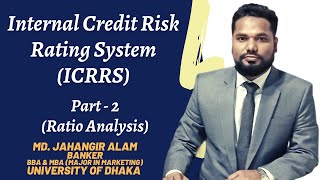 Internal Credit Risk Rating System ICRRS amp Ratio Analysis in Banking Part 2 [upl. by Paolo722]