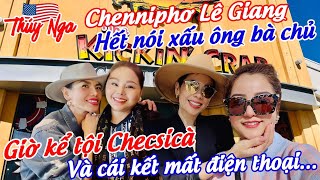 Chenniphơ Lê Giang hết nói xấu ông bà chủ giờ kể tội Checsicà và cái kết mất điện thoại… [upl. by Atsejam]