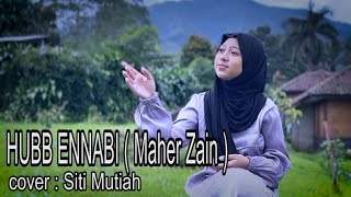 HUBB ENNABI  Maher Zain   cover Siti Mutiah [upl. by Ardnazxela372]