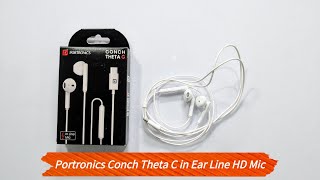 Portronics Conch Theta C in Ear Type C Wired Earphones with in Line HD Micindiaunboxed [upl. by Nolyag746]