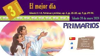 📖 Lección 3 Primarios 👨‍👩‍👧‍👦 quotEl mejor díaquot 🤿📰✨ 1er Trim 2024 ETLL [upl. by Donahue]