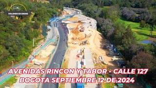 VOLANDO EN DRONE 4K AVENIDAS RINCON Y TABOR PUENTES CALLE 127  BOGOTA SEP 12 DE 2024 [upl. by Lemmueu]