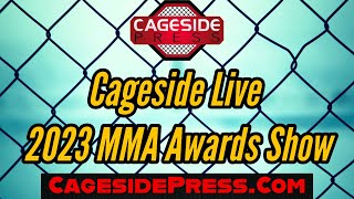 Cageside Live 2023 MMA Awards Show presented by Cageside Press [upl. by Yentnuoc]