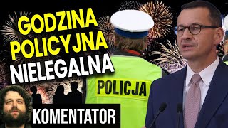 Godzina Policyjna Nielegalna Politykom PIS i Policjantom Grozić Może Więzienie Analiza Komentator [upl. by Enomrej]