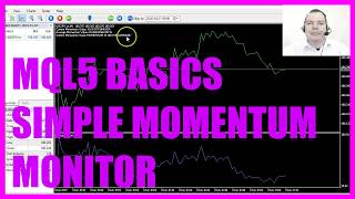 LEARN MQL5 TUTORIAL BASICS  68 SIMPLE MOMENTUM MONITOR [upl. by Lirva]