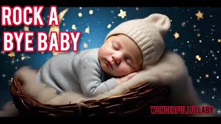 Rock A Bye Baby lullaby for babies to Sleep instantly in 3 minutesFall Asleep Fast nursery poems [upl. by Acirea]