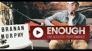 Branan Murphy quotEnough Acousticquot LIVE at Air1 [upl. by Ycart]