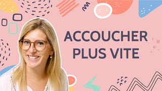 10 ASTUCES POUR ACCOUCHER PLUS VITE [upl. by Atniuq]