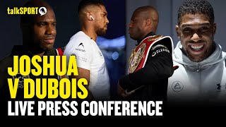 ANTHONY JOSHUA V DANIEL DUBOIS PRESS CONFERENCE LIVE  DAZN X talkSPORT Boxing [upl. by Notniw94]