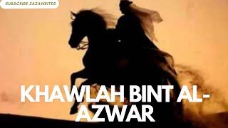 Who was Khawlah bint alAzwar  a great Muslim warrior  brave woman [upl. by Llewen]