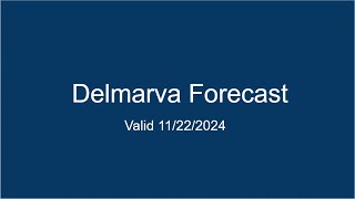 Delmarva Forecast 11222024 [upl. by Noit]