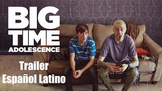 Por Fin Adolescente Big Time Adolescence Trailer Español Latino [upl. by Nivan43]