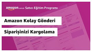 Amazon Kolay Gönderi Siparişinizi Kargolama [upl. by Tezzil]