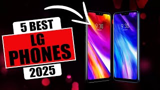 The 5 Best LG Phones of 2025  Best Mid Range Phones For 2025 [upl. by Lockhart]