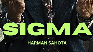 Sigma  Harman sahota  official audio  letest Punjabi song 2024  sigma punjabisong [upl. by Nnairrehs52]