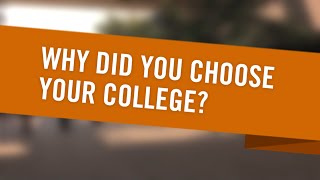 Why did you choose YOUR College [upl. by Pugh]