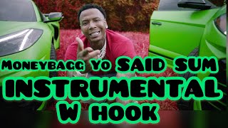 Moneybagg Yo  Said Sum Instrumental w Hook [upl. by Namhcan]