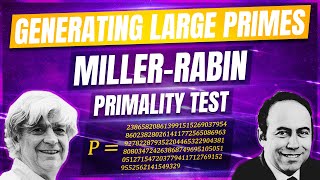 Generating Large Random Primes with the MillerRabin Primality Test [upl. by Godfry]