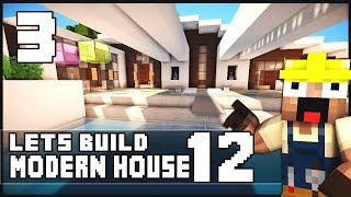 Minecraft Lets Build Modern House 12  Part 3 [upl. by Chiang22]